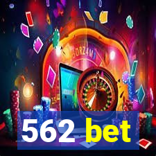 562 bet